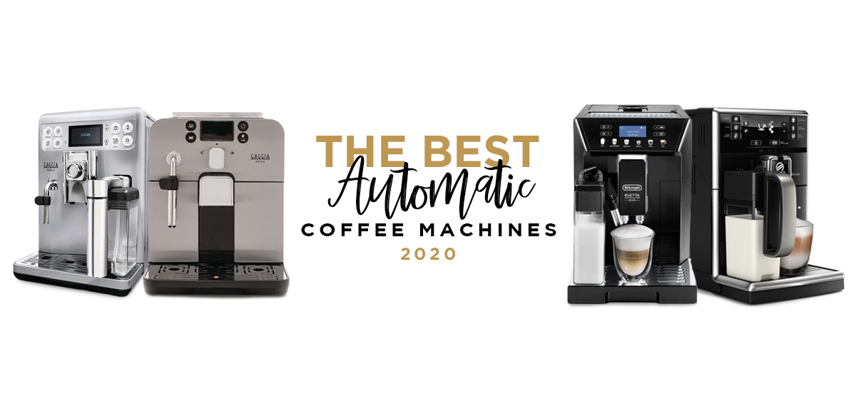 The best automatic coffee machines of 2020
