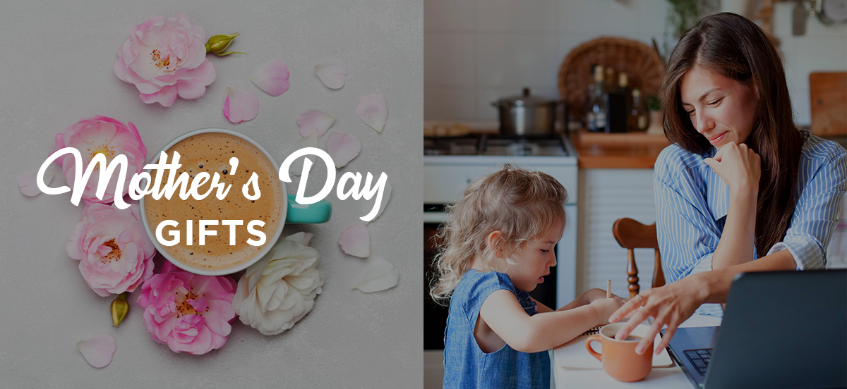 Gift ideas for Mother's Day